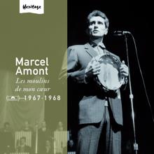 Marcel Amont: Heritage - Les Moulins De Mon Cur - Polydor (1967-1968)