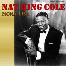 Nat King Cole: Mona Lisa (Digitally Remastered)