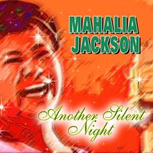 Mahalia Jackson: Another Silent Night