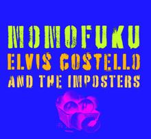 Elvis Costello & The Imposters: Momofuku