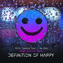 Nitin Sawhney: Definition Of Happy (feat. I Am Roze) (High Contrast Remix)
