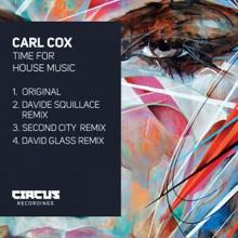 Carl Cox: Time for House Music (Davide Squillace Remix)