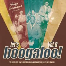 Various Artists: Let's Boogaloo, Vol. 6: Explosive Deep Funk, Northern Soul & Dancefloor Jazz En El Barrio