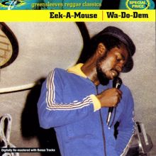 Eek-A-Mouse: Wa-Do-Dem