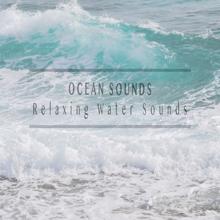 Ocean Sounds: Relaxing Water Sounds