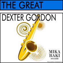 Dexter Gordon: The Great Dexter Gordon