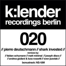 Pierre Deutschmann: Shark Invested