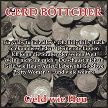 Gerd Böttcher: Geld wie Heu