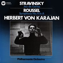 Herbert von Karajan: Stravinsky: Jeu de Cartes - Roussel: Symphony No. 4