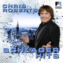 Chris Roberts: Schlager Hits