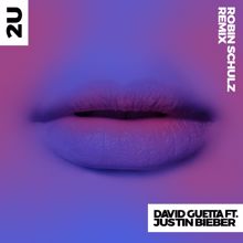 David Guetta: 2U (feat. Justin Bieber) (Robin Schulz Remix)