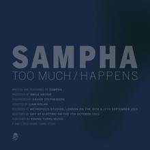 Sampha: Too Much / Happens