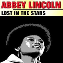 Abbey Lincoln: Lost in the Stars