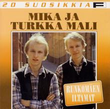 Mika ja Turkka Mali: 20 Suosikkia / Runkomäen iltamat
