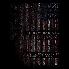 Clint Mansell: The New Radical (Original Motion Picture Soundtrack)