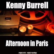 Kenny Burrell: Afternoon in Paris