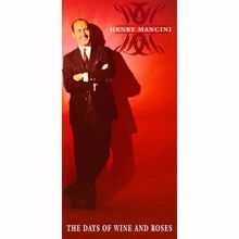 Henry Mancini: The Days Of Wine And Roses
