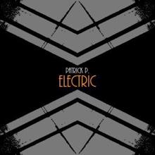 Patrick P.: Electric