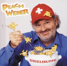 Peach Weber: Gigelisuppe