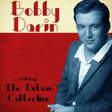 Bobby Darin: Anthology: The Deluxe Collection (Remastered)