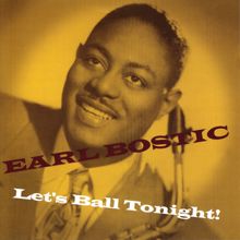 Earl Bostic: Let's Ball Tonight!