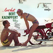 Bert Kaempfert: Love That Bert Kaempfert (Decca Album)