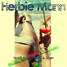 Herbie Mann: Brazil, Bossa Nova & Blues