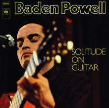 Baden Powell: Solitude On Guitar