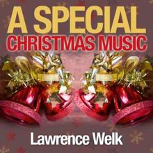 Lawrence Welk: A Special Christmas Music