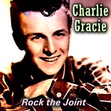 Charlie Gracie: Rock the Joint