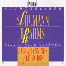 Jorma Hynninen: Schumann, R.: Dichterliebe / Brahms, J.: 4 Ernste Gesange