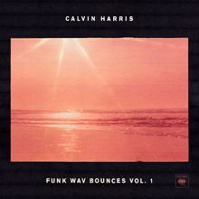 Calvin Harris: Funk Wav Bounces Vol.1