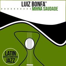 Luiz Bonfa' & Ed Lincoln: Agora é Cinza (Remastered)