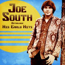 Joe South: Texas Ain't the Biggest Anymore (Remastered)