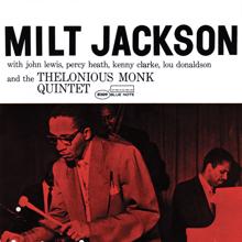 Milt Jackson: Milt Jackson With John Lewis, Percy Heath, Kenny Clarke, Lou Donaldson And The Thelonious Monk Quintet (Expanded Edition) (Milt Jackson With John Lewis, Percy Heath, Kenny Clarke, Lou Donaldson And The Thelonious Monk QuintetExpanded Edition)