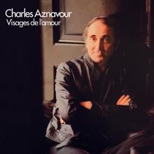 Charles Aznavour: Visages de l'amour