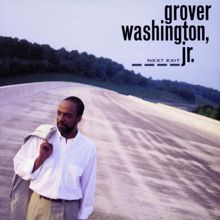 Grover Washington, Jr.: Next Exit