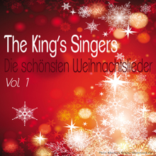 The King's Singers: Die schönsten Weihnachtslieder, Vol. 1