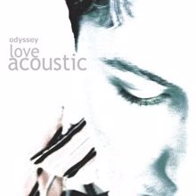 Odyssey: Love Acoustic