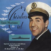 Luis Mariano: Chevalier Du Ciel