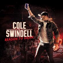 Cole Swindell: Reason to Drink