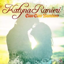 Katyna Ranieri: Ciao Ciao Bambino