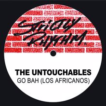 The Untouchables: Go Bah! (Los Africanos)