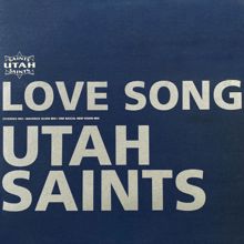 Utah Saints: Love Song (The Remixes)