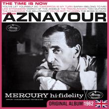 Charles Aznavour: The Time Is Now