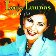 Tarja Lunnas: Oi beibi jää