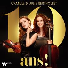 Camille Berthollet, Julie Berthollet: 10 ans !