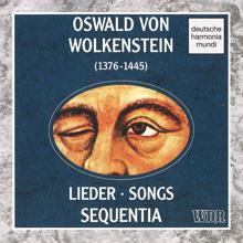 Sequentia: Oswald von Wolkenstein: Lieder - Songs