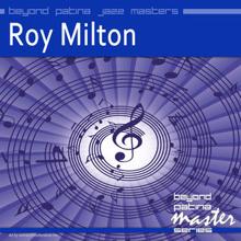 Roy Milton: Beyond Patina Jazz Masters: Roy Milton