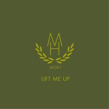 Moby: Lift Me Up (Radio Mix)